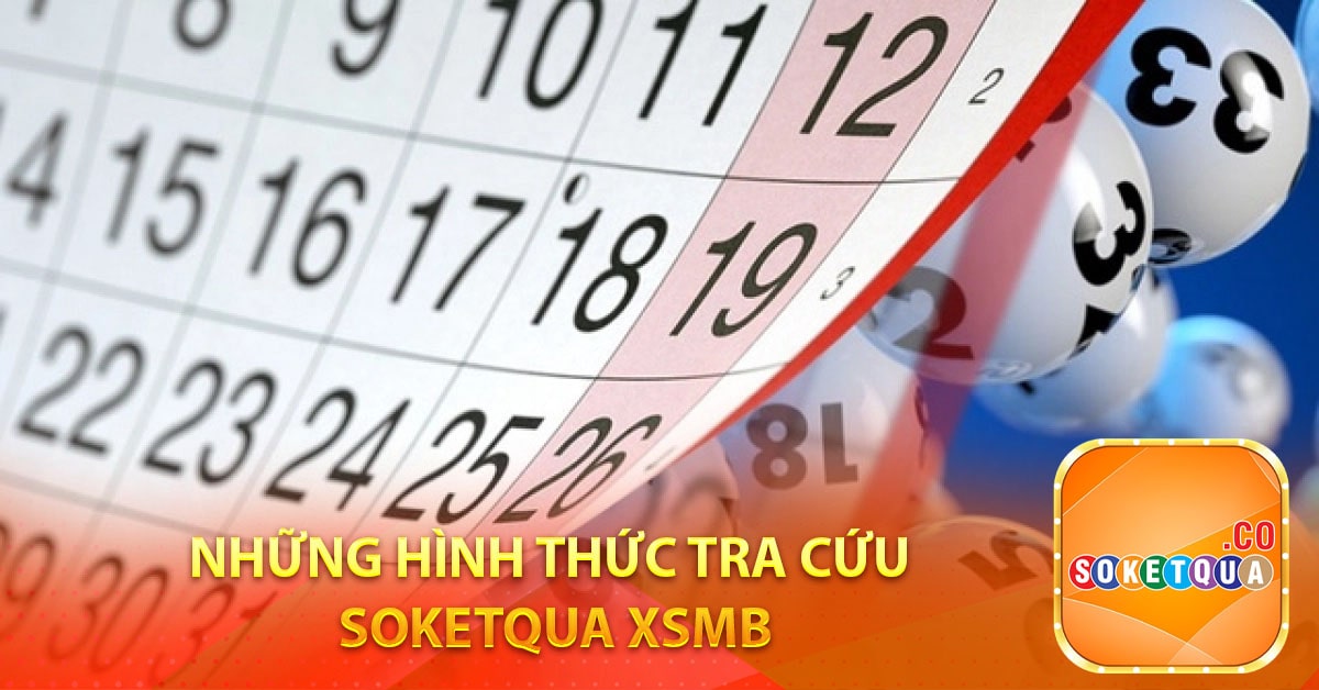 Những hình thức tra cứu soketqua