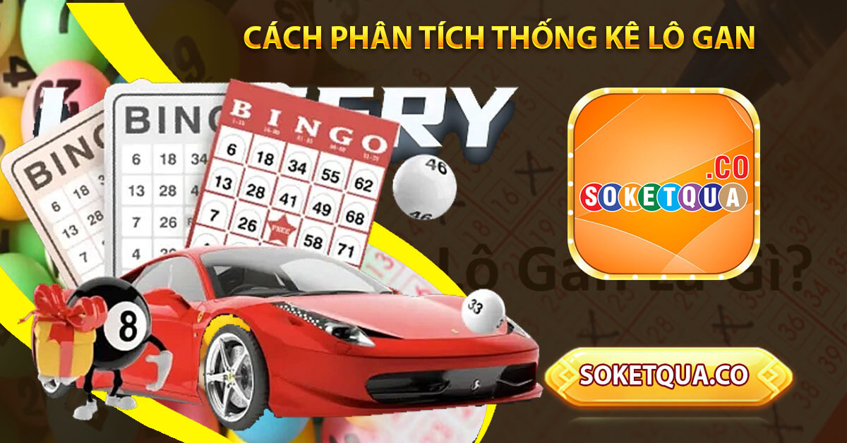 Cách phân tích thống kê lô gan
