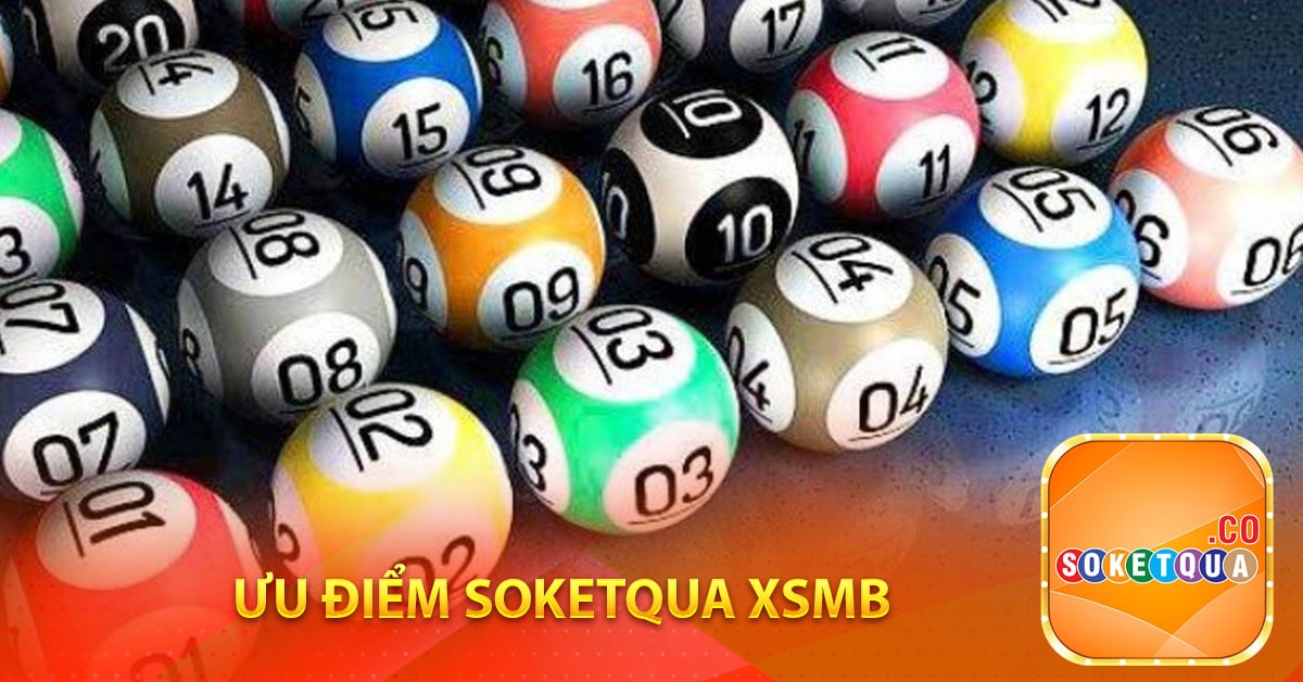Ưu điểm soketqua XSMB