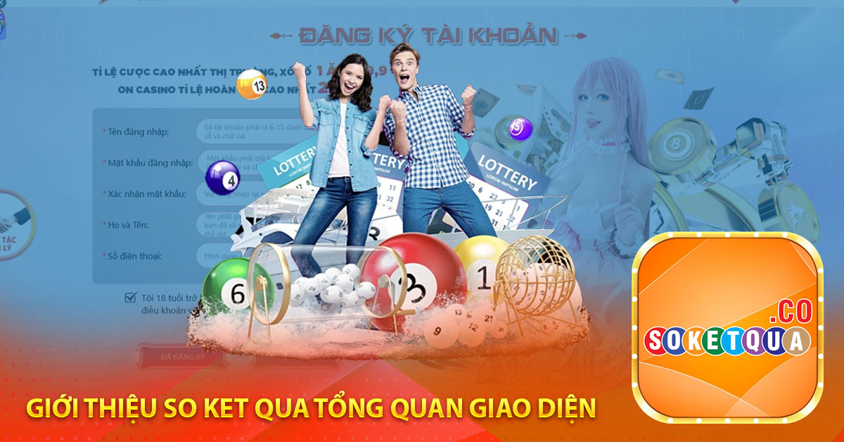 Giới thiệu so ket qua Tổng quan giao diện