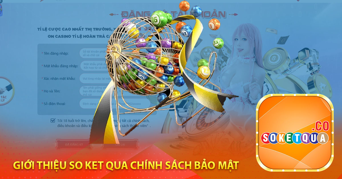Giới thiệu so ket qua chính sách bảo mật